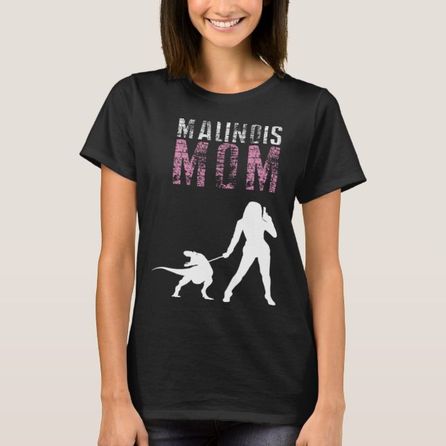 Belgian Malinois Mom T-Shirt (Front)