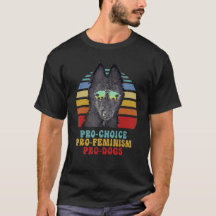 Belgian Sheepdog Pro Choice Pro Feminism Pro Dogs T-Shirt