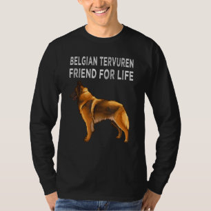 Belgian Tervuren Friend For Life Dog Friendship T-Shirt