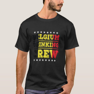 Belgium Drinking Crew Belgian Flag Funny Drinking T-Shirt