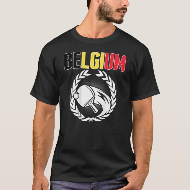 Belgium Ping Pong  Belgian Table Tennis Team Suppo T-Shirt (Front)