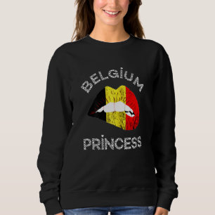 Belgium Princess Belgie Lips Mouth Belgian Pride K Sweatshirt