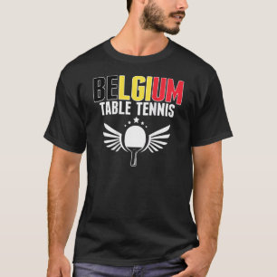 Belgium Table Tennis     Support Belgian Ping Pong T-Shirt