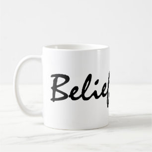 Belief Coffee Mug