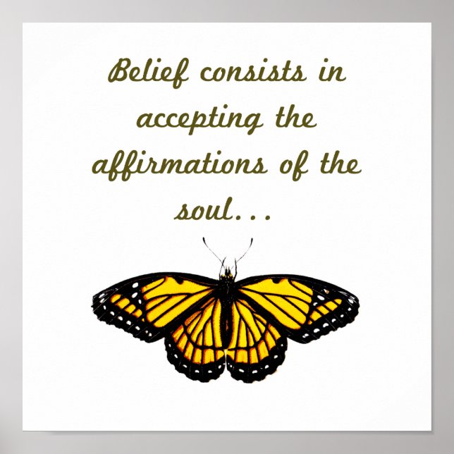 Belief Consists In Accepting Poster (Front)