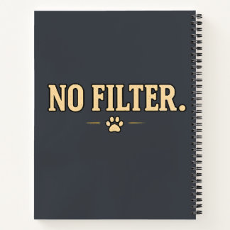 Believable Funny Honest Lifestyle Shirt Notebook