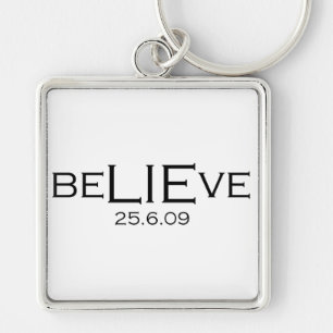 beLIEve 25.6.09 Key Ring