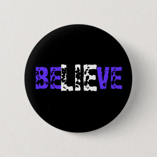 BeLIEve 6 Cm Round Badge