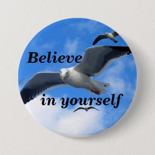 Believe_ 7.5 Cm Round Badge