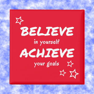 Believe achieve encouragement red magnet