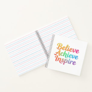 Believe Achieve Inspire Notebook