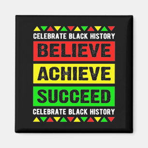 Believe Achieve Succeed Black History Big Boy Fri  Magnet