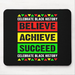 Believe Achieve Succeed Black History Big Boy Fri  Mouse Pad