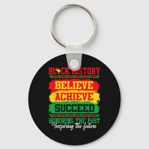 Believe Achieve Succeed Black History Month Black Key Ring