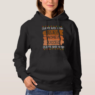 Believe Achieve Succeed Black History Pride Africa Hoodie