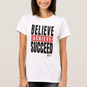 Believe Achieve Succeed Women White T-Shirt