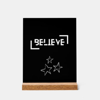Believe Acrylic Sign
