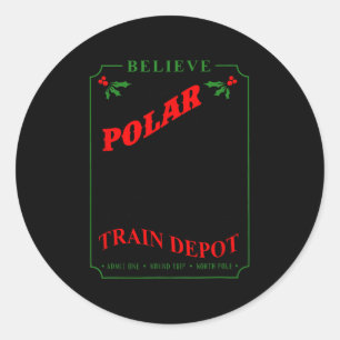 believe all aboard polar express train depot chris classic round sticker