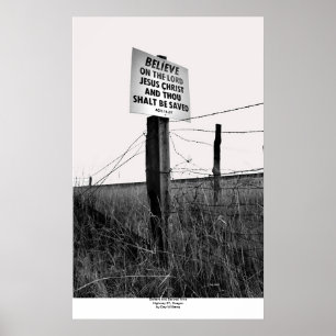 Believe and Barbed Wire, Highway 97, Oregon Poster