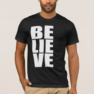 Believe! And be set free! That's the Good News! T-Shirt