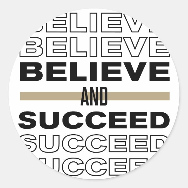 Believe and Succeed Classic Round Sticker (Front)