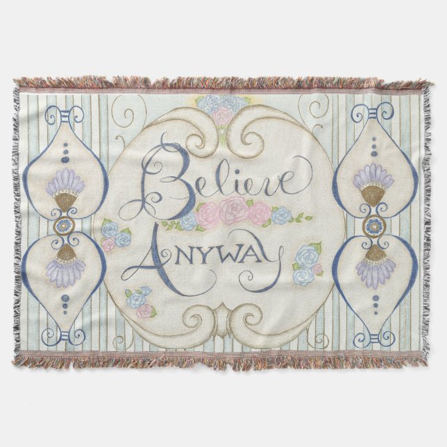 Believe Anyway Throw Blanket (Front)