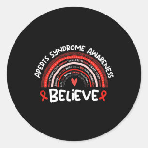 Believe Aperts Syndrome Awareness Aperts Syndrome  Classic Round Sticker