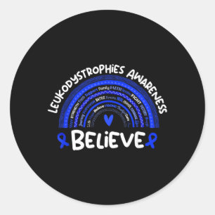 Believe _ Awareness Month Leukodystrophies Classic Round Sticker