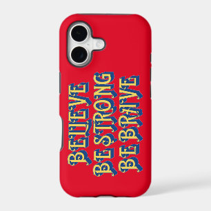 BELIEVE, BE STRONG, BE BRAVE inspirational