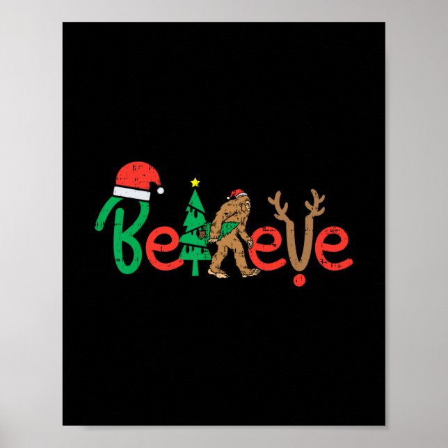 believe bigfoot sasquatch santa reindeer christmas poster (Front)