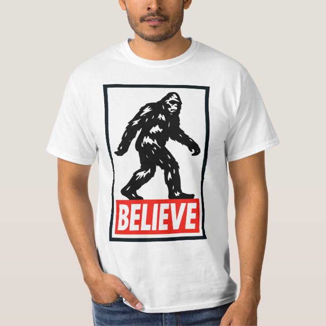 Believe - Bigfoot Sasquatch  T-Shirt (Front)