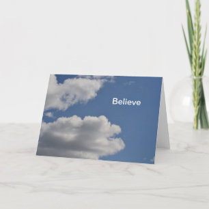 Believe Blue Sky with Clouds Card
