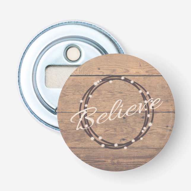 Believe Bottle Opener (Front)