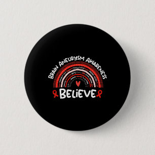 Believe Brain Aneurysm Awareness Month Brain Aneu 6 Cm Round Badge
