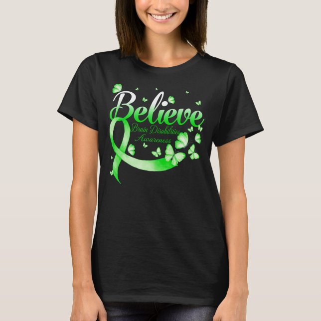 Believe BRAIN DISABILITIES Butterfly T-Shirt (Front)