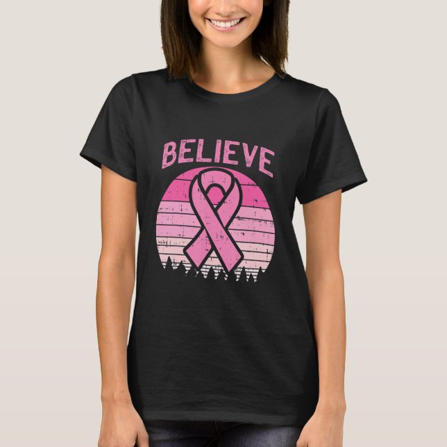 Believe Breast Cancer Awareness Design T-Shirt (Front)