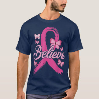 Believe Breast Cancer Awareness Month Breast cance T-Shirt