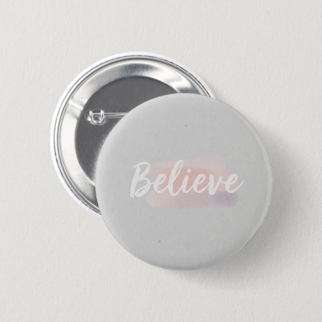 Believe calligraphic text  6 cm round badge (Front & Back)