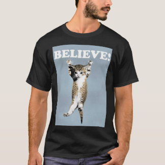Believe Cat Poster Classic T-Shirt
