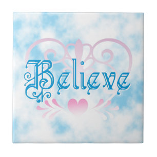 Believe Ceramic Tile