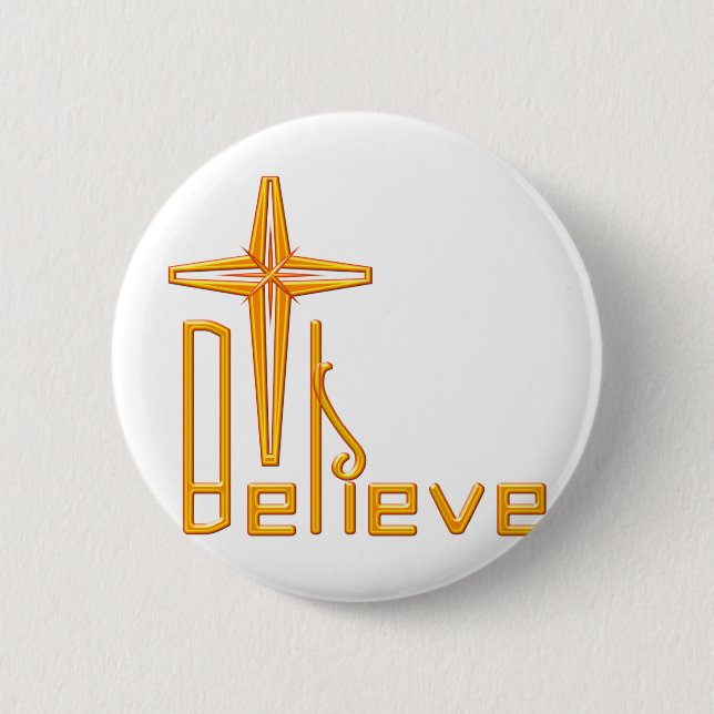 Believe Christian 6 Cm Round Badge (Front)