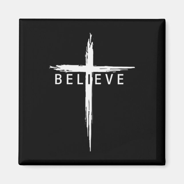 Believe Christian Cross Jesus Christ Christians Me Magnet (Front)