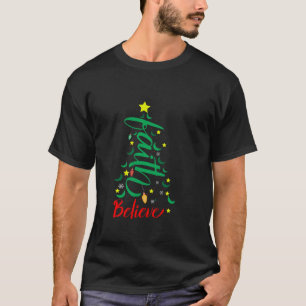 Believe Christian Faith Jesus Religious Christmas T-Shirt