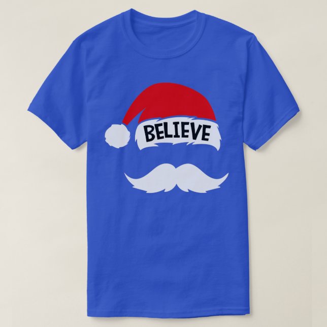 Believe Christmas Believe Santa Claus Hat Merry Ch T-Shirt (Design Front)