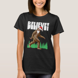 Believe Christmas Bigfoot Santa Sasquatch Funny Fa T-Shirt