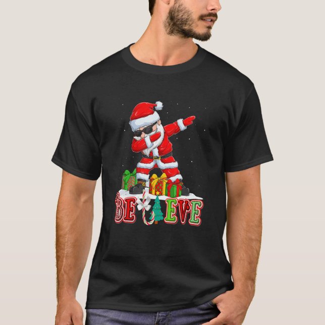 Believe Christmas  Dabbing Santa Pajamas For Famil T-Shirt (Front)