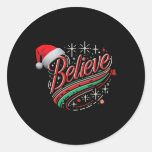 Believe Christmas Festive Holiday Design Classic Round Sticker
