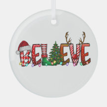 Believe Christmas Ornament