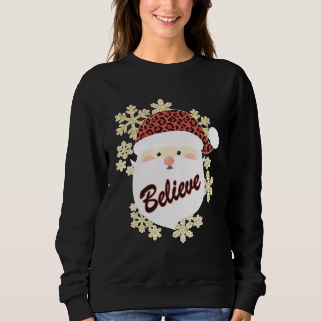 Believe Christmas Santa Hat Leopard Snowflake Grap Sweatshirt (Front)