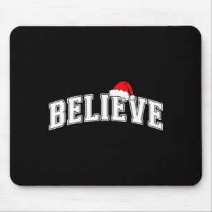 Believe Christmas Varsity Text With Santa Hat Fami Mouse Pad